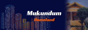 Mukundum Homeland